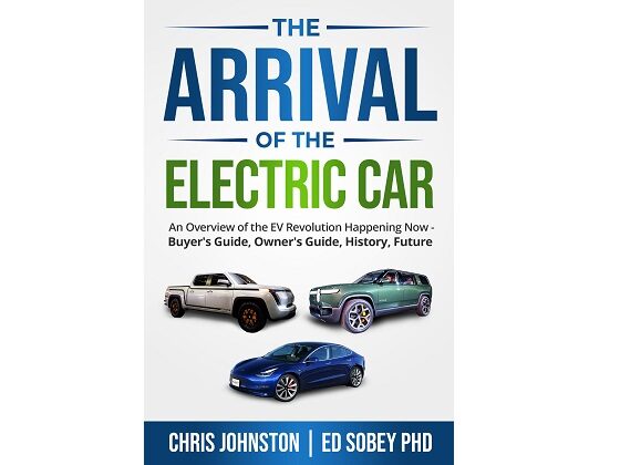 The arrival of the electric car by chris Johnston & ed Sober PHD